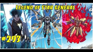 Legend of Star General Chapter 293|Manhua Comic