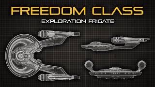 Star Trek: Freedom Class Exploration Frigate | Ship Breakdown