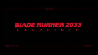 Blade Runner 2033: Labyrinth (видео)