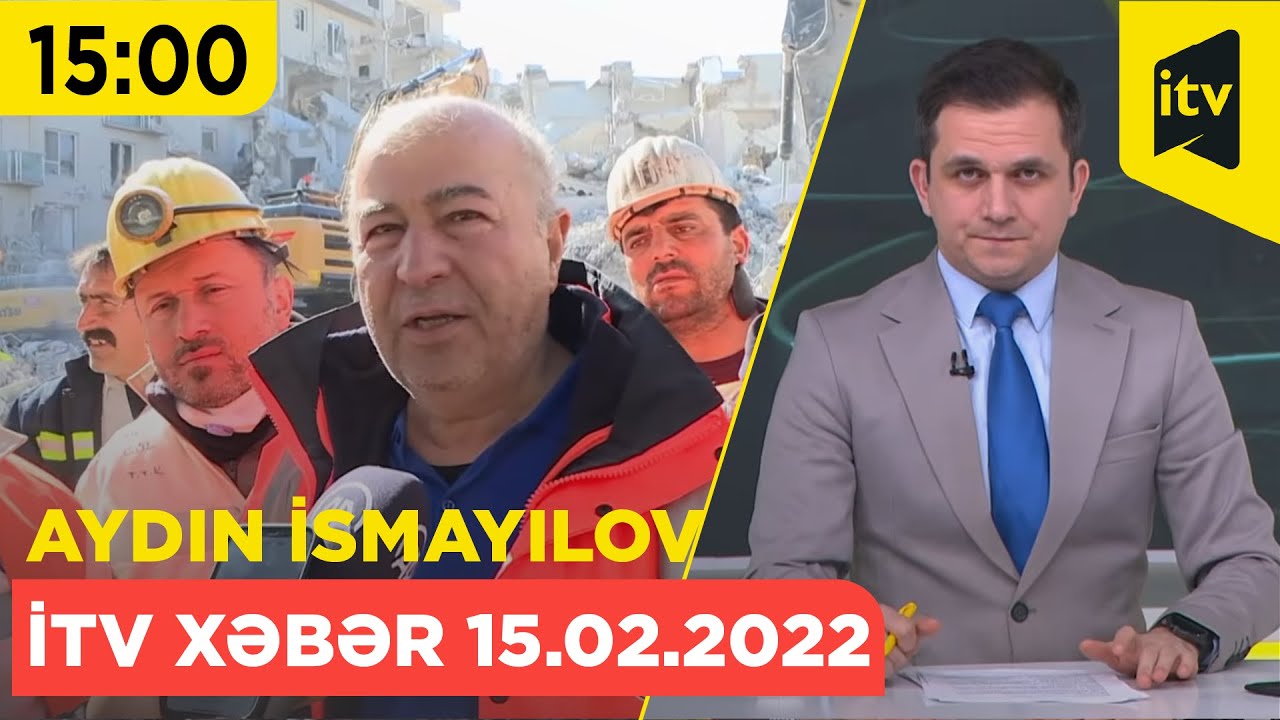 Itv15 İTV Xəbər | 15.02.2023 | 15:00 - YouTube