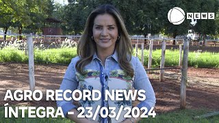 Agro Record News - 23/03/2024