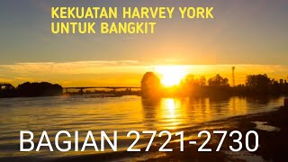 Kekuatan Harvey York Untuk Bangkit Bagian 2721-2730