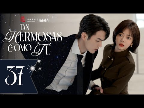 SUB ESPAÑOL Drama Tan Hermosas Como Tú As Beautiful As You 你比星光美丽 Episodio 37