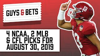 Guys & Bets: 4 NCAA Picks, 2 MLB Picks and a CFL Pick!