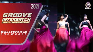 Groove Interbatch Dance Championship 2021 | Bollywaack Showcase| Vidya | The Kings