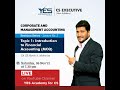 CS-Executive | CMA | Revision Series Lec. 2 | Topic 1: Introduction to Financial Accounting