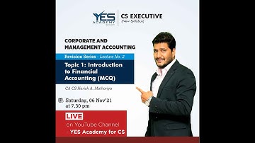 CS-Executive | CMA | Revision Series Lec. 2 | Topic 1: Introduction to Financial Accounting