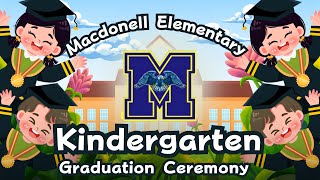 Macdonell Elementary School 2026 Kindergarten Graduation