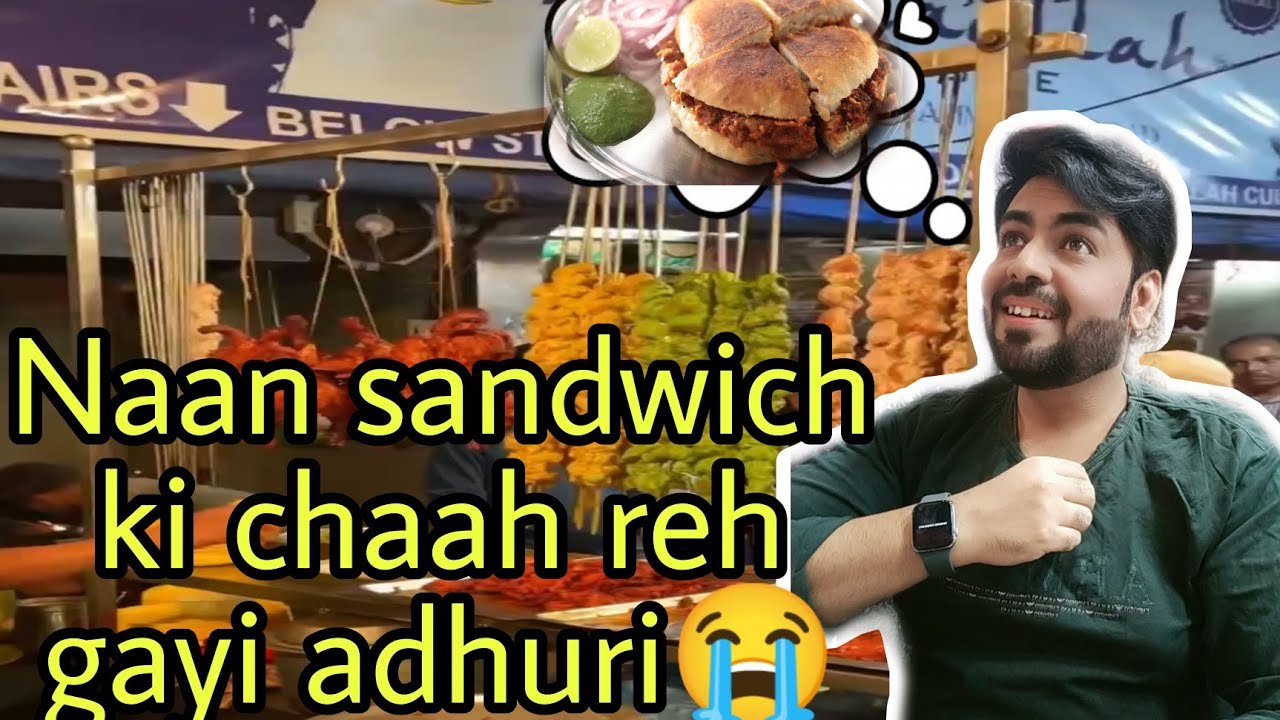 Naan sandwich ke chakkar me Phir le aya dil majboor kya kije Mohammed Ali road vlog part 2