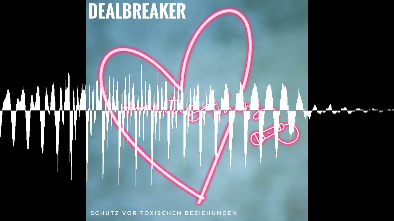 Dealbreaker - #mutigesherz