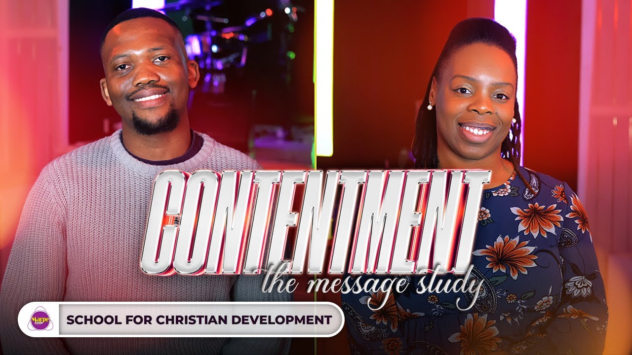 CONTENTMENT: THE MESSAGE STUDY | Apostle A.B. Prince | Marpe Assembly