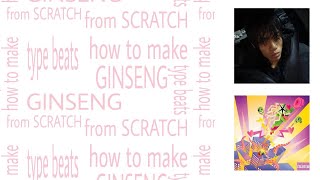 how to make beats like ginseng for prettifun + free stash kit
