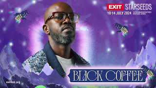 Black Coffee | EXIT Starseeds 2024