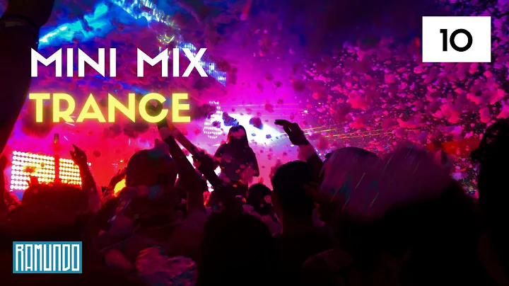 Mini Mix 10 - Trance (Mixed by Ramundo)