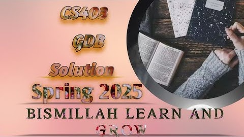 CS403 GDB Solution Spring 2025 | CS403 GDB Solution 2025/ VIRTUAL UNIVERSITY OF PAKISTAN
