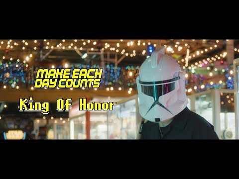 Make Each Day Counts - King of Honor (Official Music Video)【 MV 】