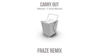 Timbaland ft. Justin Timberlake - Carry Out (Fraze Remix)