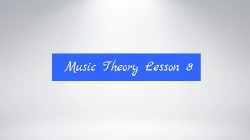 Music Theory Lesson 8 - Simple Rhythm & Compound Meter