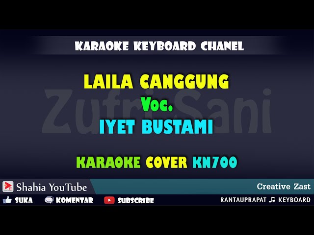 LAILA CANGGUNG IYET BUSTAMI KARAOKE COVER KN7000 class=