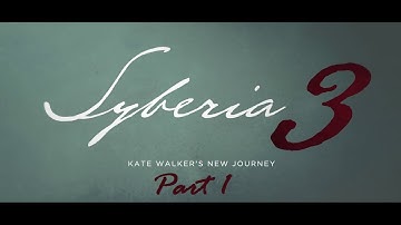 Syberia 3 Walkthrough | Part 1: Kate Walker [PC]