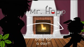 Mr. Hopp turns into a child for a day?! || ¿Original? ||