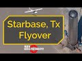 SpaceX Starbase, Tx Flyover (July 20, 2021)