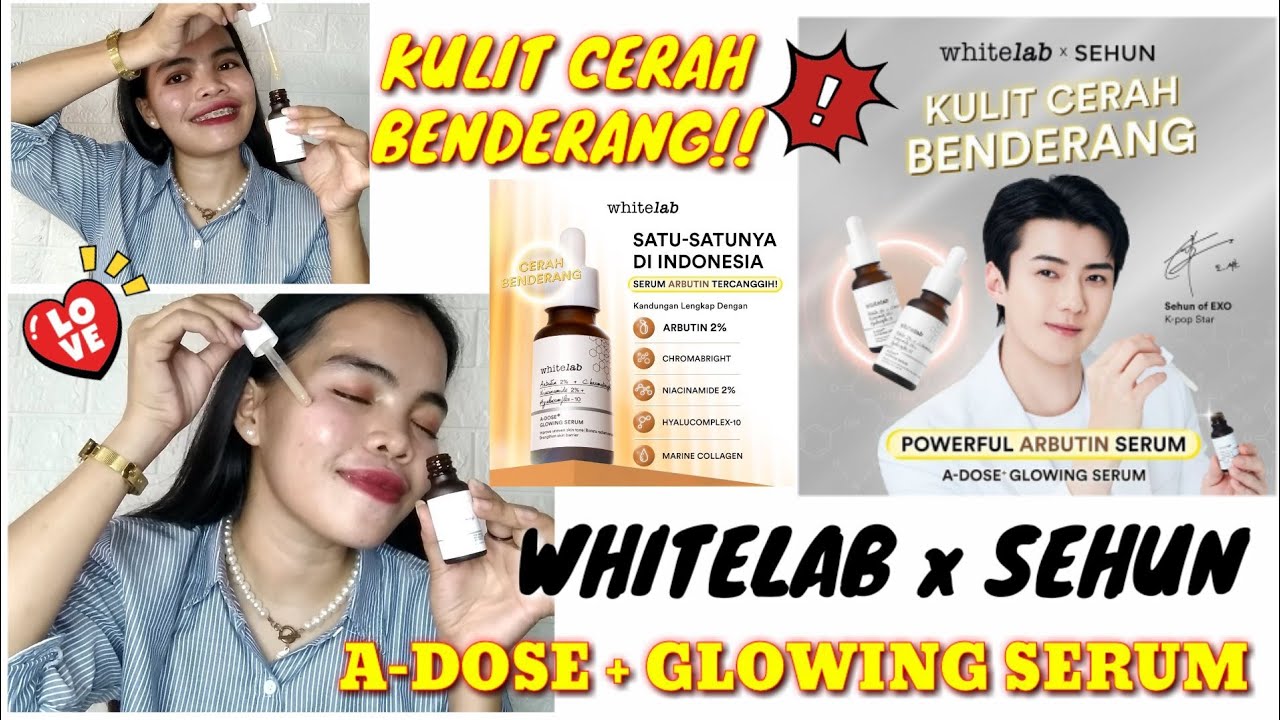 Review Lengkap WHITELAB x SEHUN A-Dose+Glowing Serum #serumwhitelab # ...