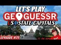 Let's Play Geoguessr! USA State Capitals ft. THE GOAT! EP#25