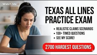 2026 Texas All Lines Adjuster Practice Exam Walkthrough | Passing the Licensing Test