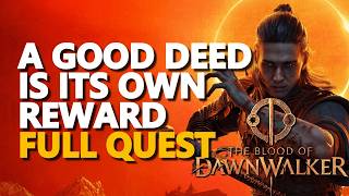 A Good Deed Is Its Own Reward The Blood of Dawnwalker