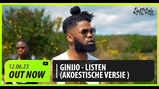 Giniio - Listen (Akoestische Versie)