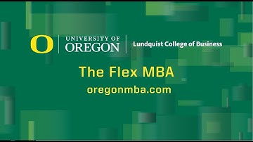The Flex MBA at the University of Oregon