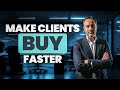 How to close deals faster  make clients buy  sales insights by michael humblet