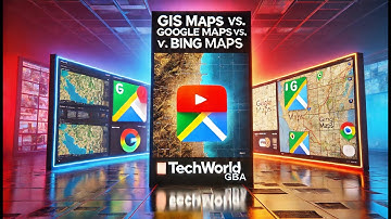 GIS Maps vs Google Maps vs Bing Maps