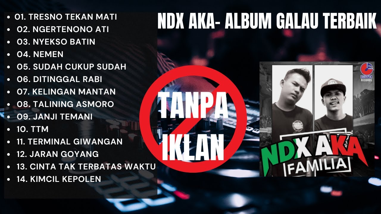 Lagu Terbaik NDX AKA Full Album 2025 | TRESNO TEKAN MATI & NGERTENONO ATI