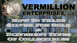 How To Trade Silver For Gold | Different Types Of Collectibles | Florida Coin Shop | Spring Hill, FL