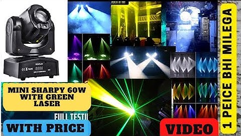 SBL Mini Sharpy light 60W WITH GREEN LASER LIGHT PRICE RGB DJ Light PRICE AT RS 7000 dj setup price