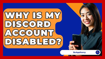 Why Is My Discord Account Disabled? - Be App Savvy