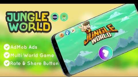Jungle World Game | Eclipse & Android Studio | AdMob Ads | Games