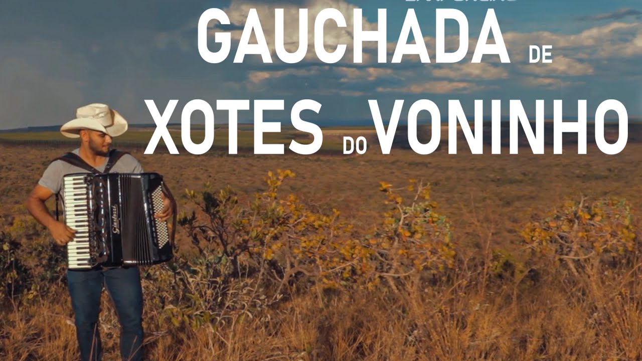 GAUCHADA DE  XOTES DO VONINHO-PJ SANFONEIRO