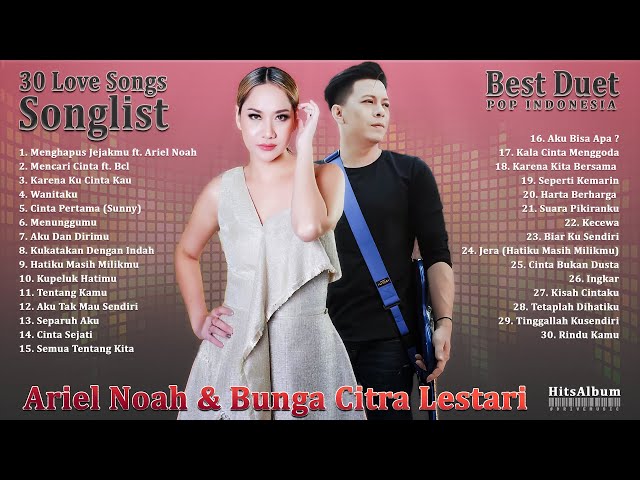 Ariel Noah u0026 Bunga Citra Lestari - Lagu Indonesia Terbaru 2021 class=