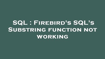 SQL : Firebird