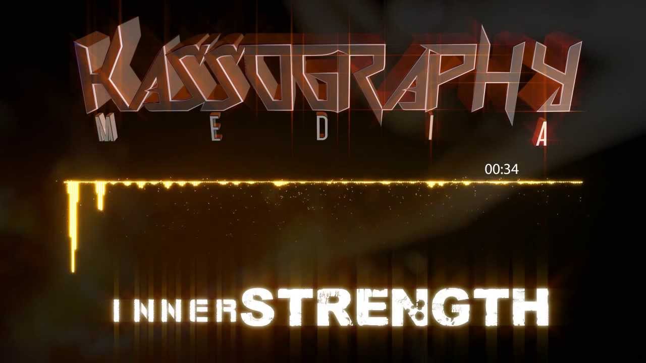 *INNER STRENGTH* - KASSOGRAPHY MEDIA (INSTRUMENTAL)