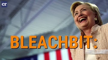 BleachBit: Hillary’s Digital File Shredder
