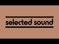 Selected sound