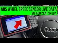 How To Get ABS Wheel Speed Sensor Live Data For VW Audi Seat Skoda