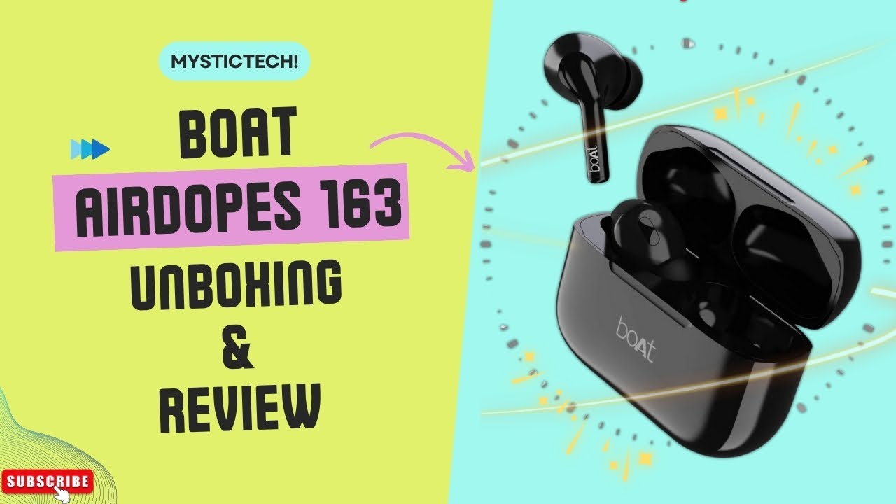 BOAT AIRDOPES 163 UNBOXING AND REVIEW!