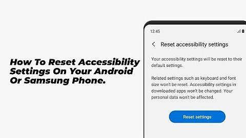 How To Reset Accessibility Settings On Android Phone