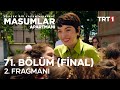 Masumlar Apartmanı 71. Bölüm (Final) 2. Fragmanı