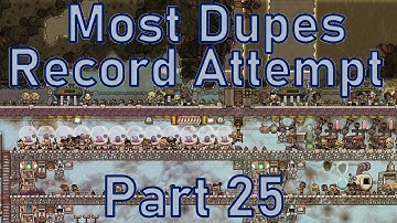 Oxygen Not Included - Most Dupes Record Attempt - Part 25